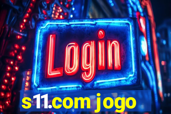 s11.com jogo